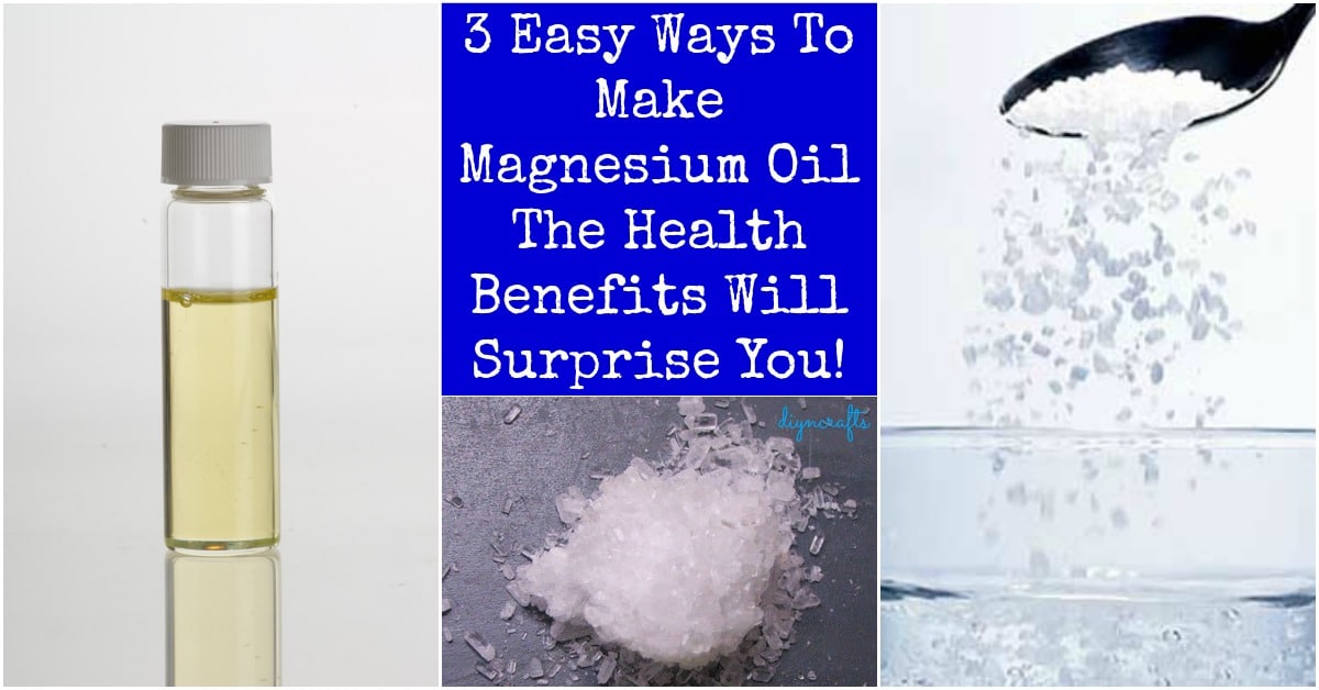 3 Easy Ways To Make Magnesium Oil – The Health Benefits Will Surprise You!